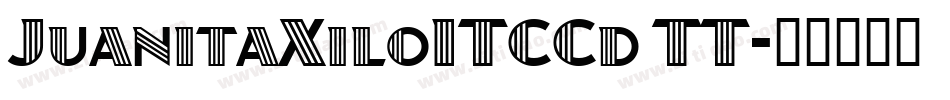 JuanitaXiloITCCd TT字体转换